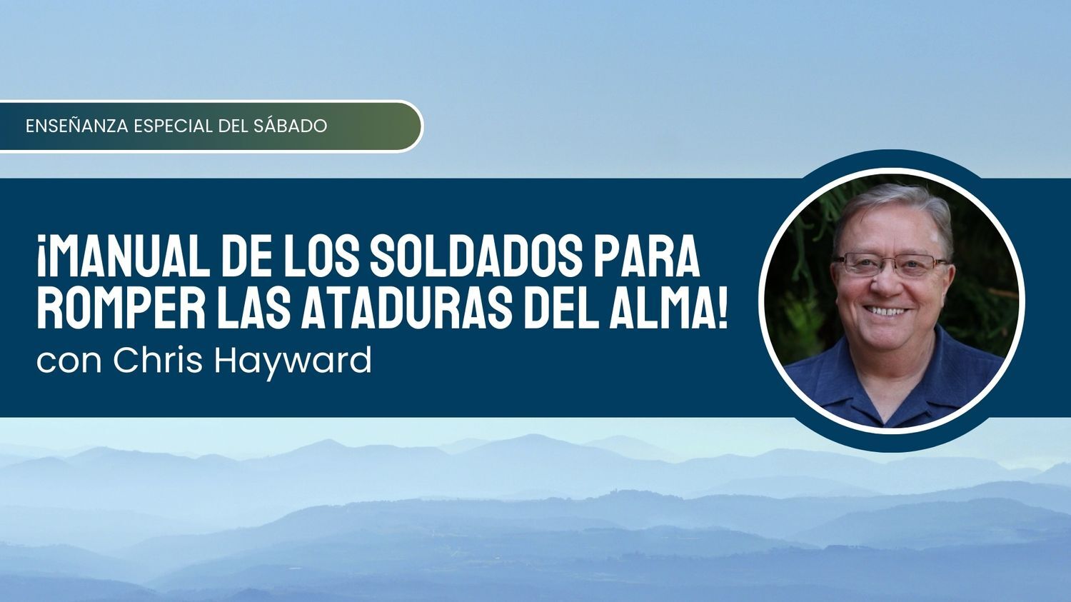 ¡Manual de los Soldados para romper las Ataduras del Alma! con Chris Hayward