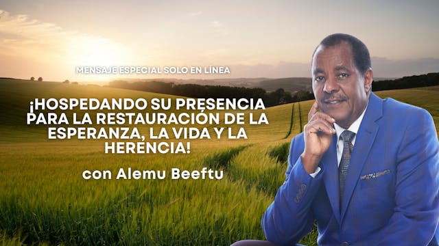Hospedando Su Presencia con Alemu Bee...
