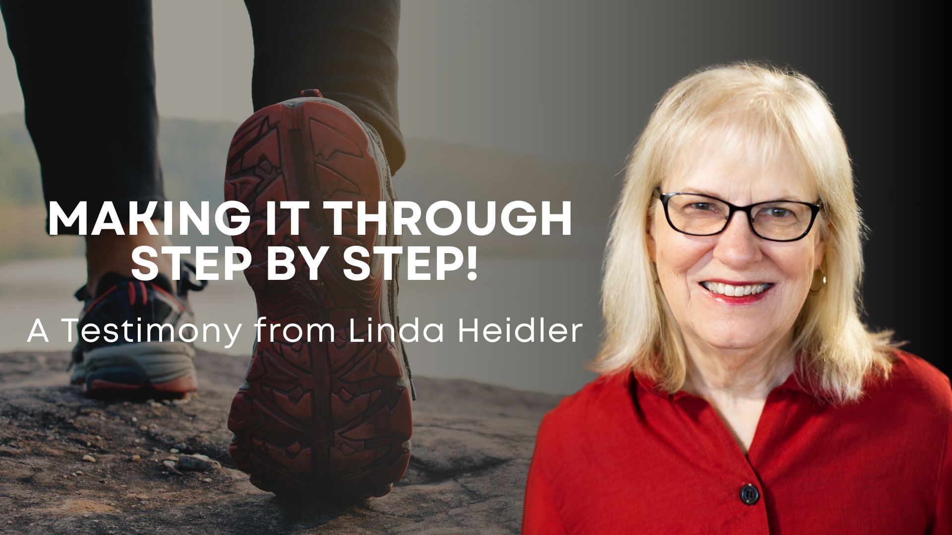 Making it Through Step by Step with Linda Heidler (08/21)
