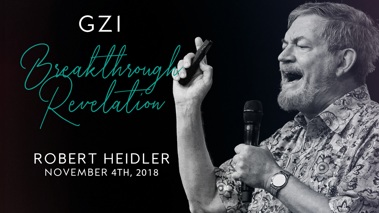 Breakthrough Revelation (11/4) - Robert Heidler: The Spirit Motivates!