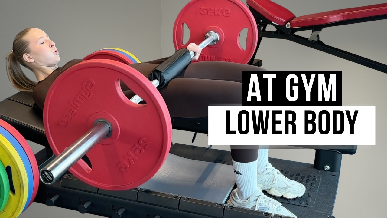 DAY 3 I LOWER BODY STRENGTH AT GYM