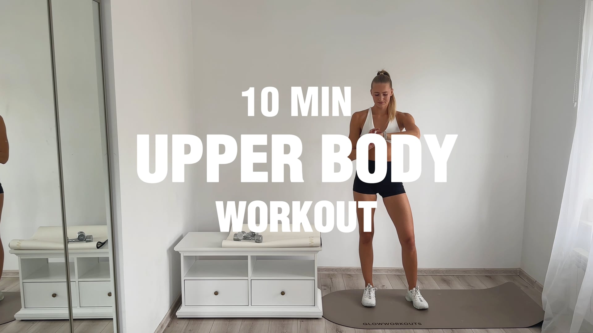 10 MINUTE UPPER BODY STRENGTH