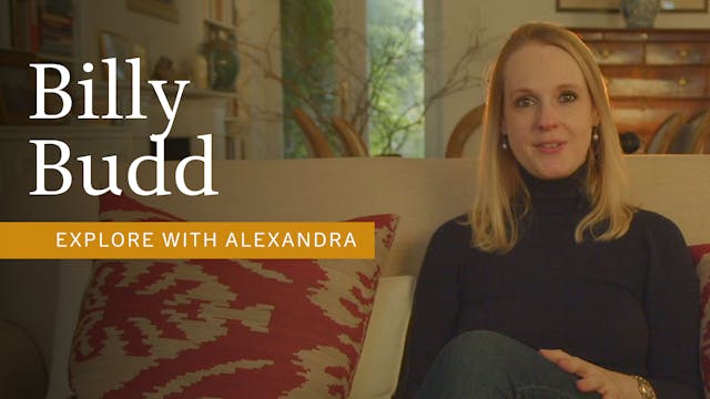 Billy Budd: explore with Alexandra