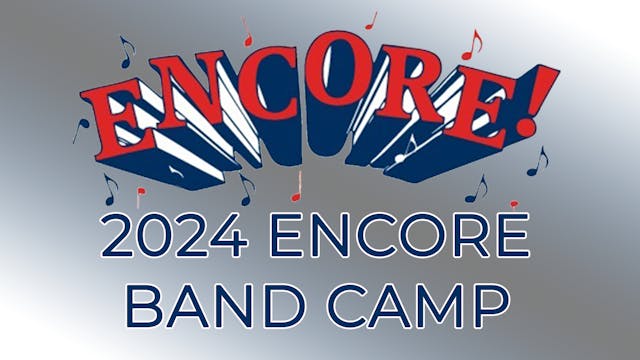 2024 Encore! Band Camp