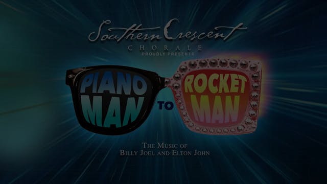 SCC Presents- Piano Man to Rocket Man