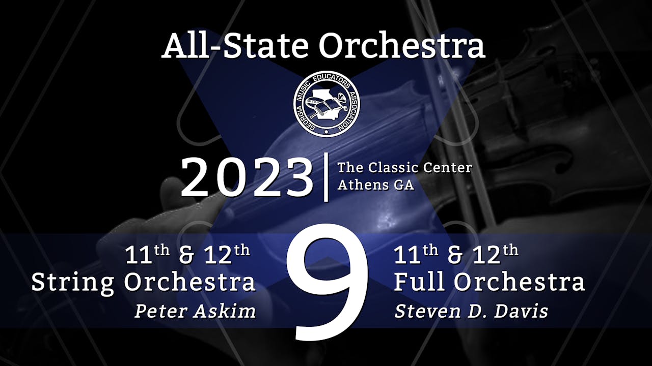 2023 All State Orchestra Group 9: 11/12 Orchestras