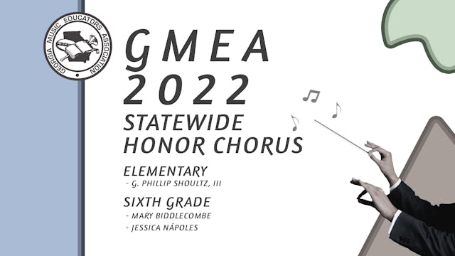 2022 Statewide Elementary & 6th Grade Honor Chorus