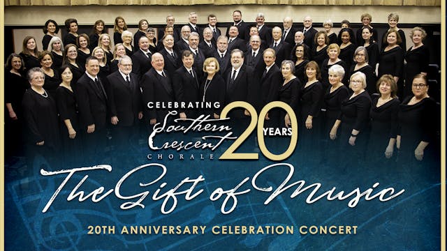 Southern Crescent Chorale 20th Anniversary Concert