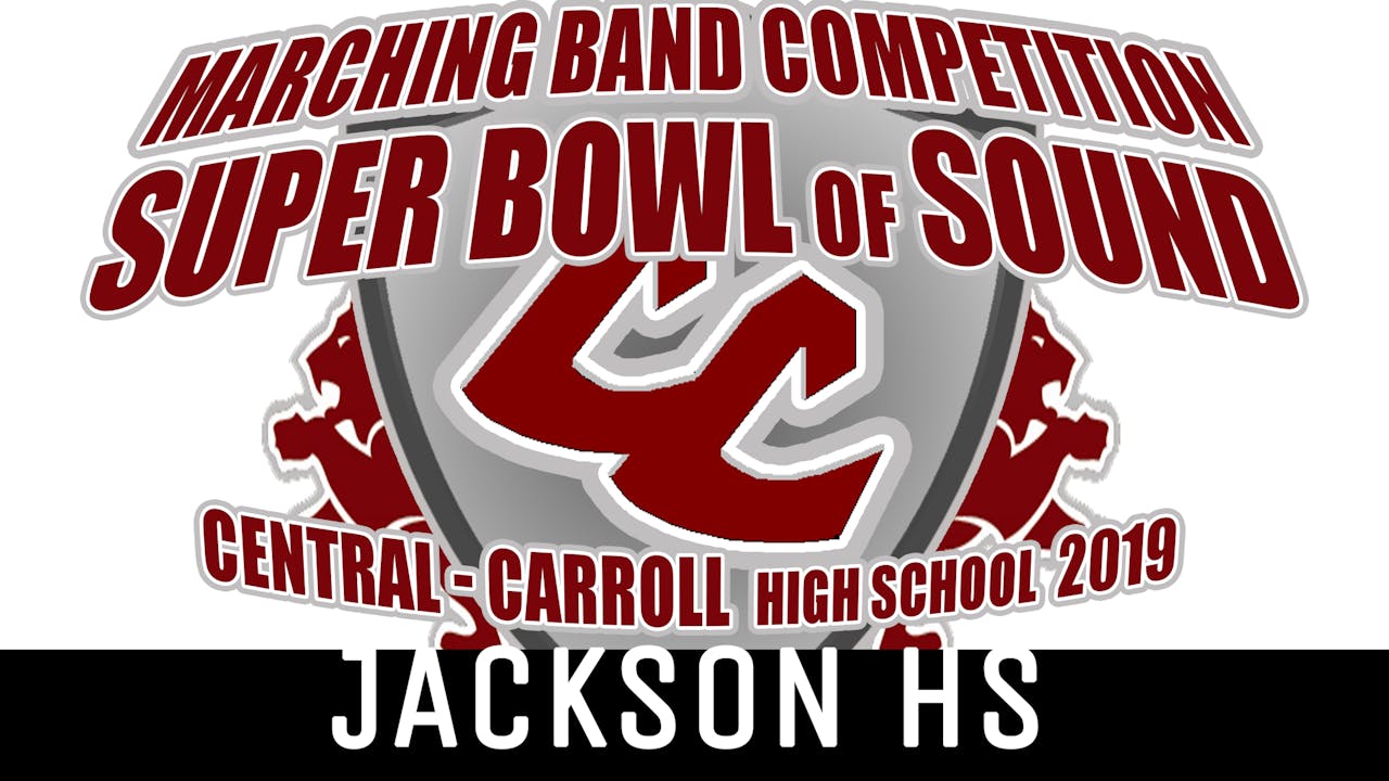 Jackson HS - 2019 Super Bowl of Sound