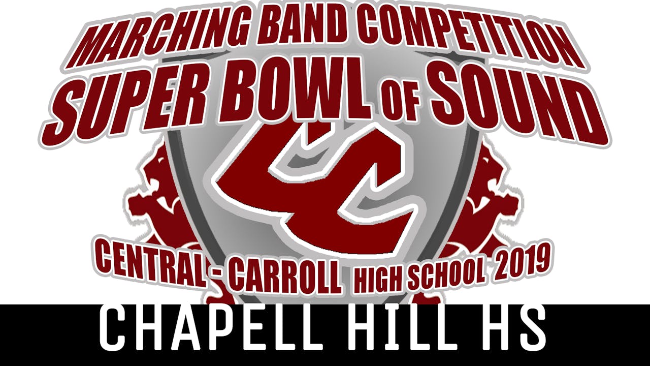 Chapel Hill HS - 2019 Super Bowl of Sound