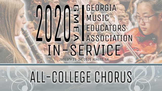 2020 GMEA In-Service: All-College Chorus Concert