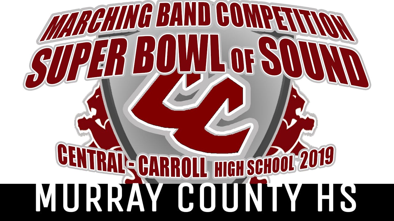 Murray County HS - 2019 Super Bowl of Sound