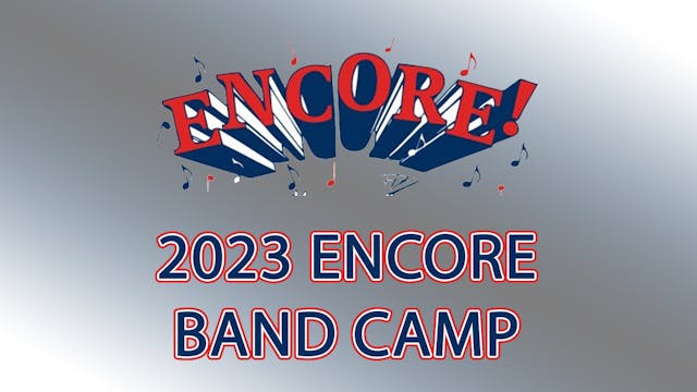 Encore! 2023 Band Camp
