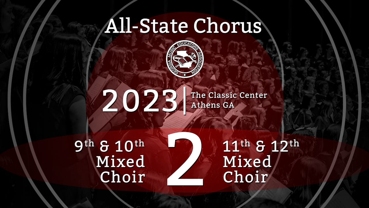 2023 All State Chorus Both Mixed Choirs