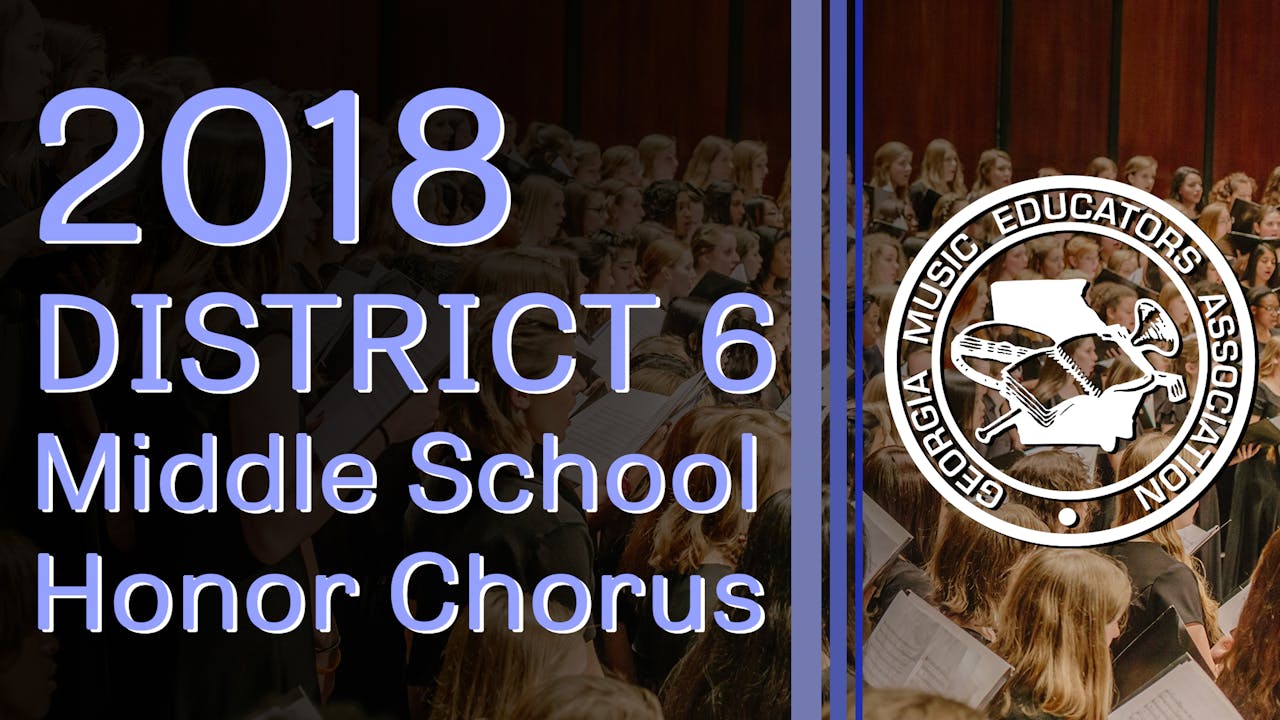 2018 District 6 Middle School Honor Chorus