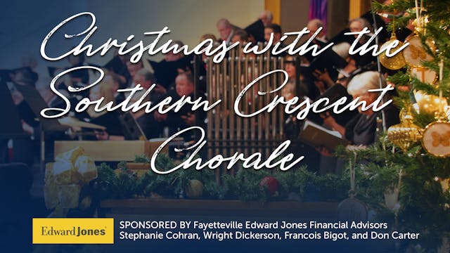 Christmas with the Southern Crescent Chorale 2022