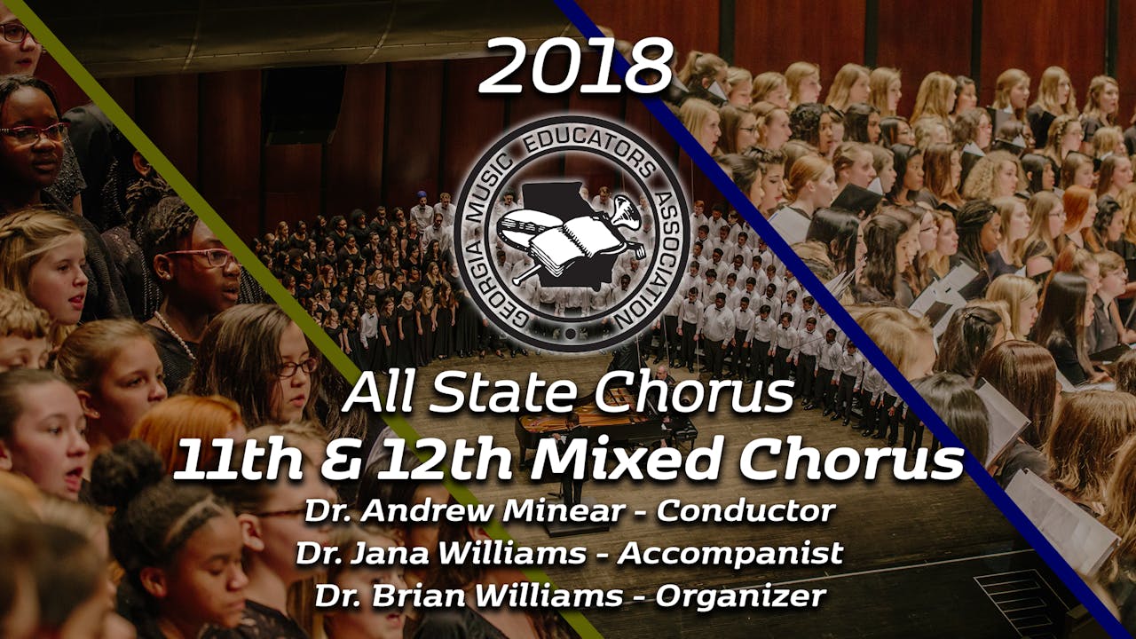 2018 All State 11th & 12th Mixed Chorus
