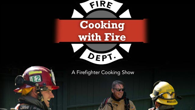 Cooking with Fire
