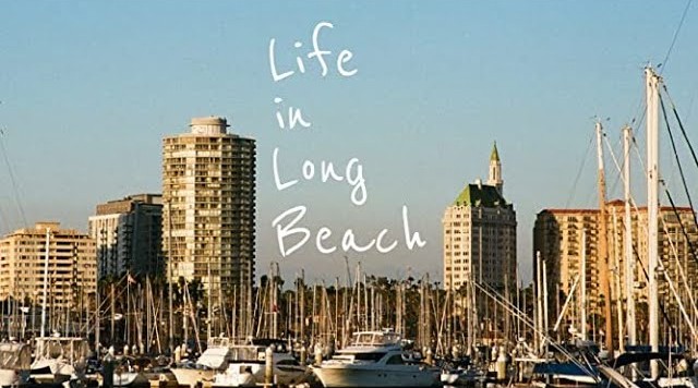 Life in Long Beach