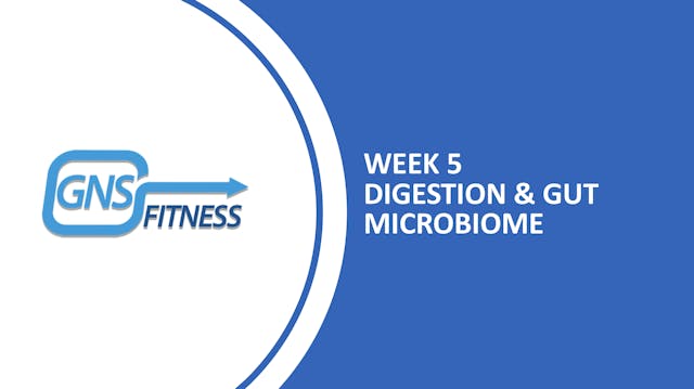 Week 5 - Digestion & Gut Microbiome 