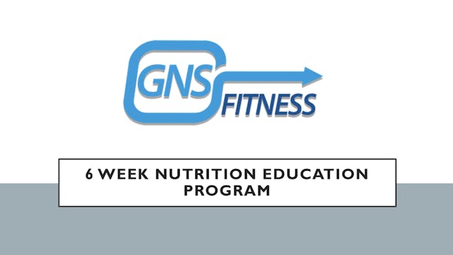 6 Week Nutrition Education Program