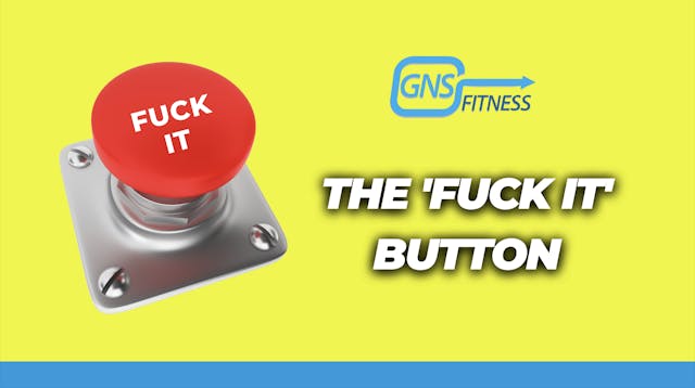 The “Fuck It’ Button - 3.5mins 
