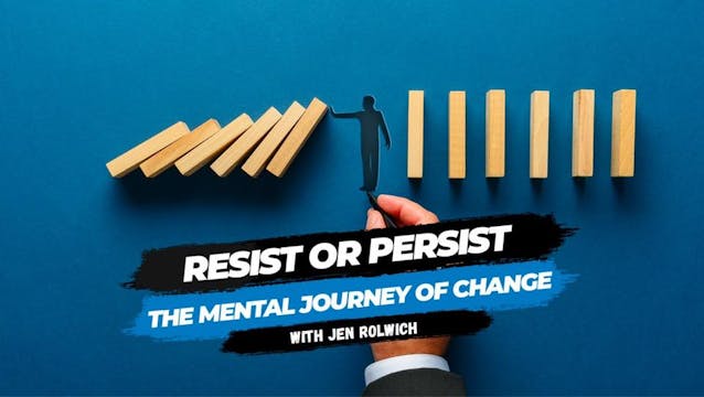 Resist or Persist - The Mental Journe...