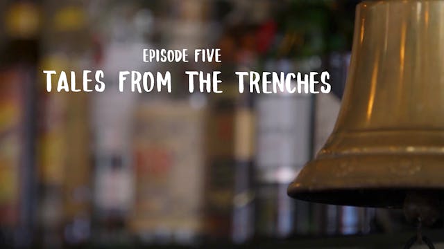 Episode 05 - Tales From The Trenches