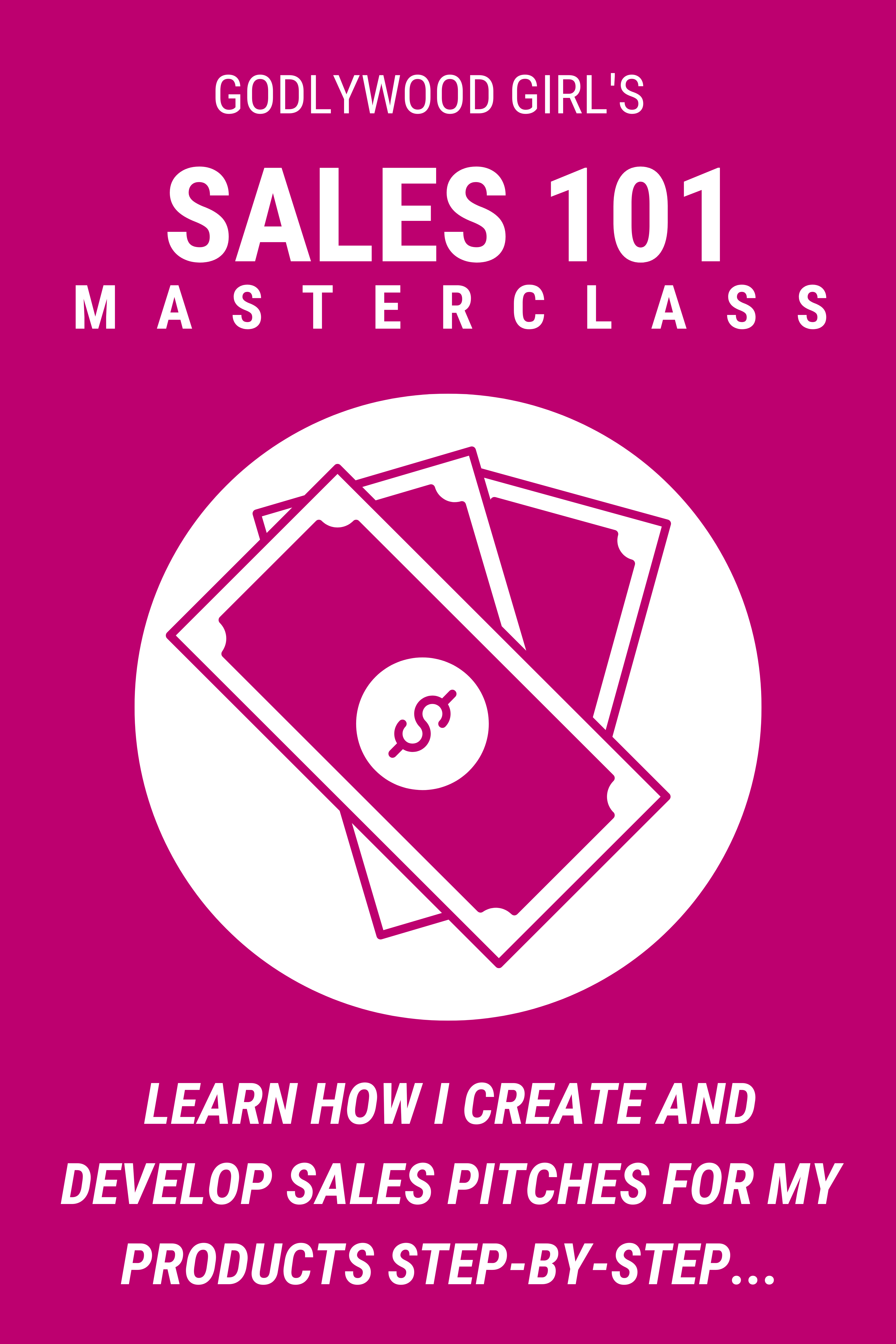 Sales 101 (Masterclass) - Godlywood Girl TV