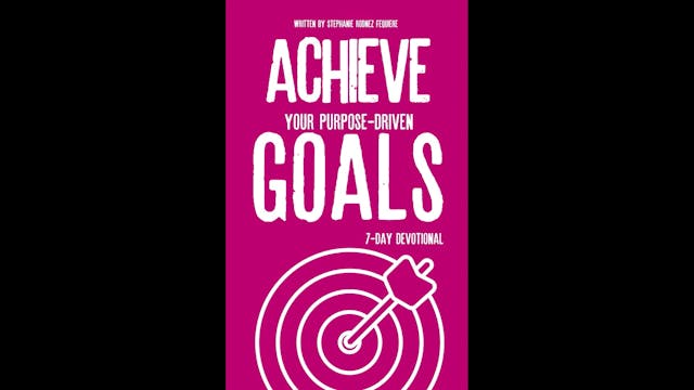 Achieve Your Goals Ep.8 - Day 7 - Kee...