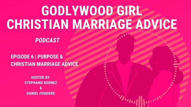 Christian Marriage Advice Season 1 Ep...