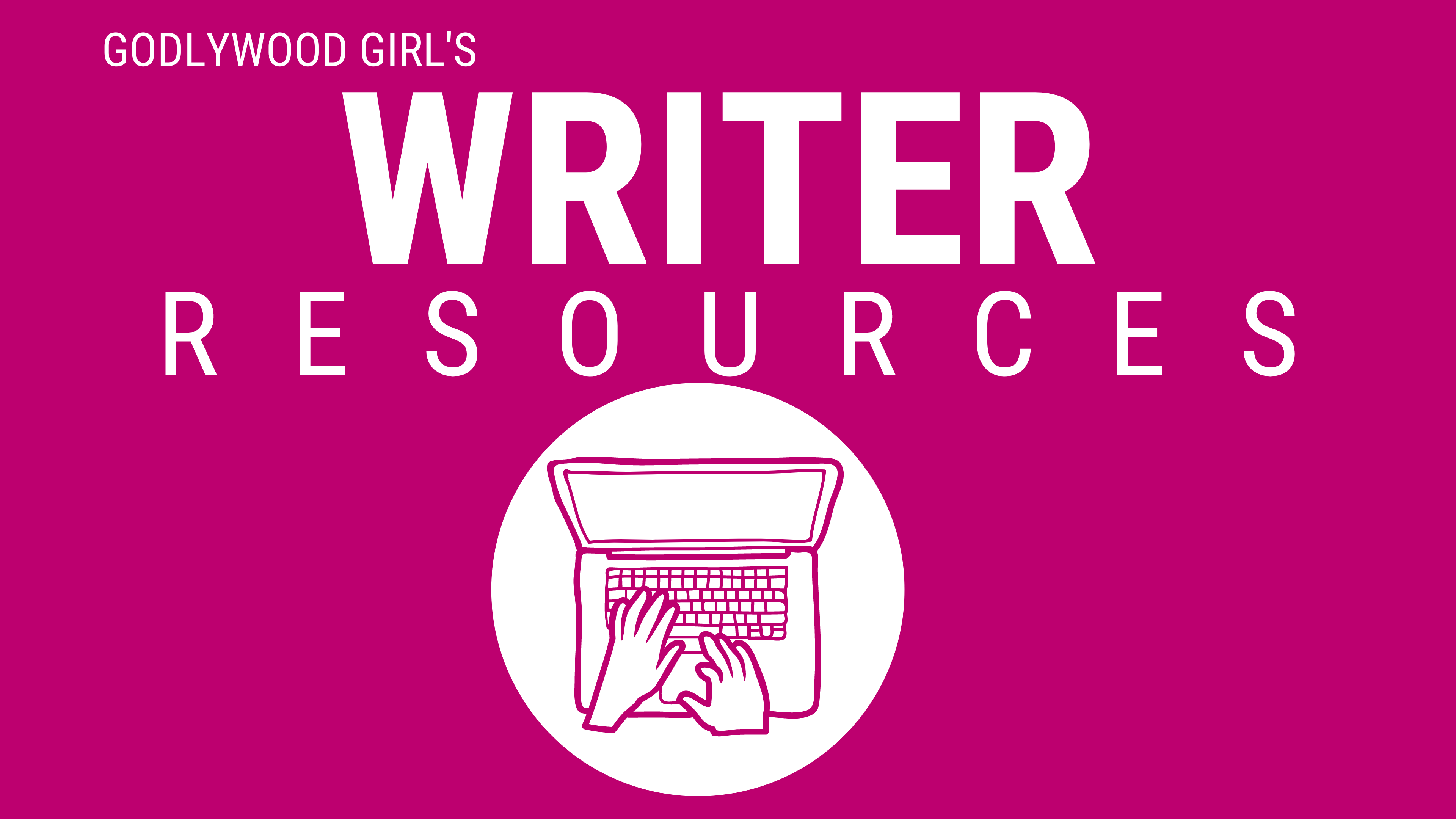 Writer Resources