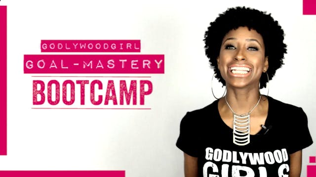Goal Mastery Bootcamp Video 17 - Crea...
