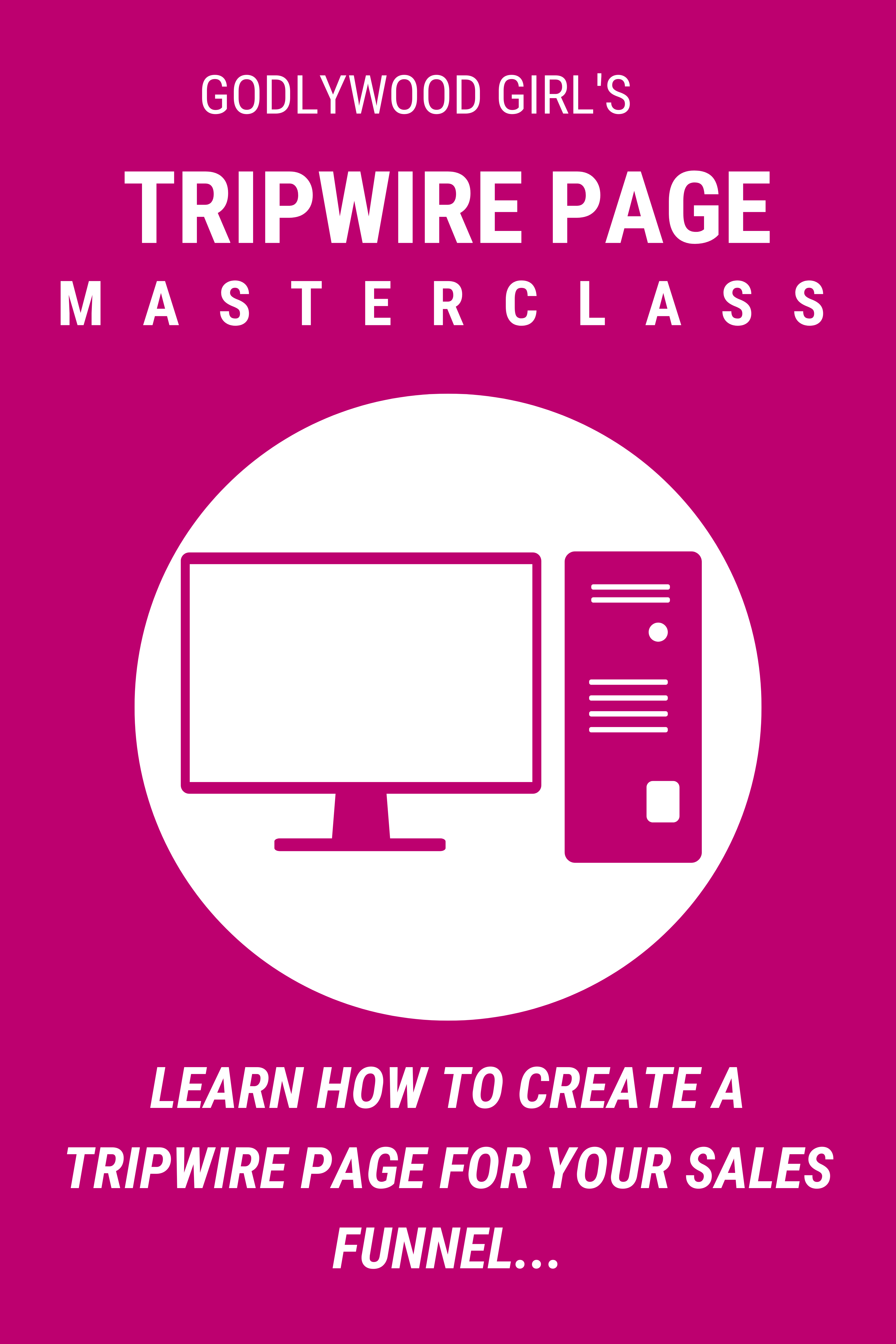 How To Create A Tripwire Page (Masterclass)