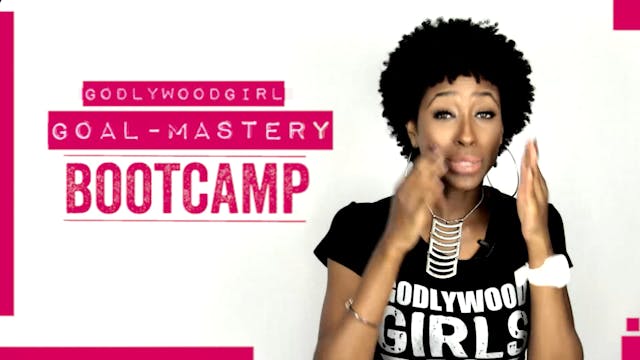 Goal Mastery Bootcamp Video 3 - Where...