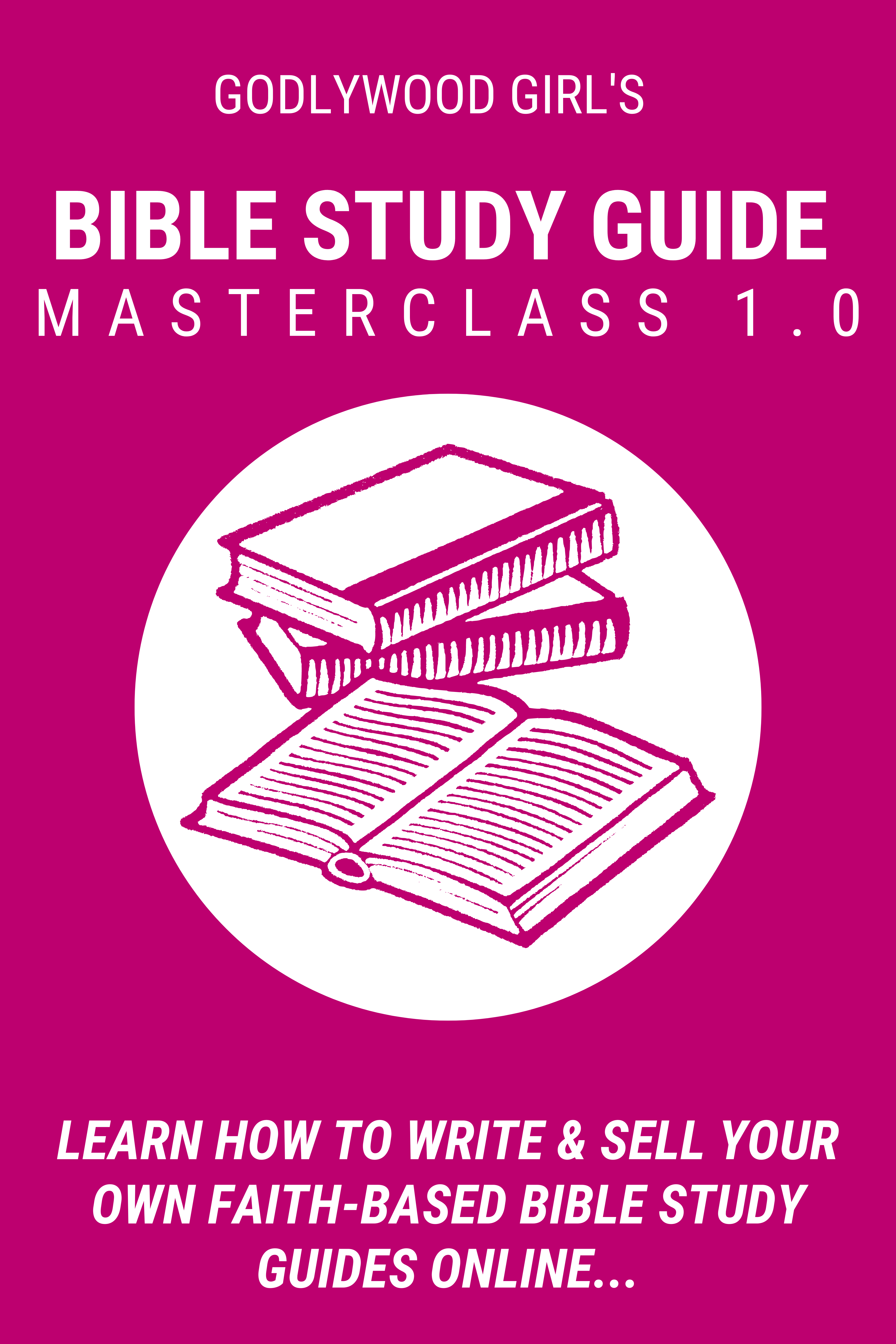 How To Write And Sell Bible Study Guides (Masterclass)
