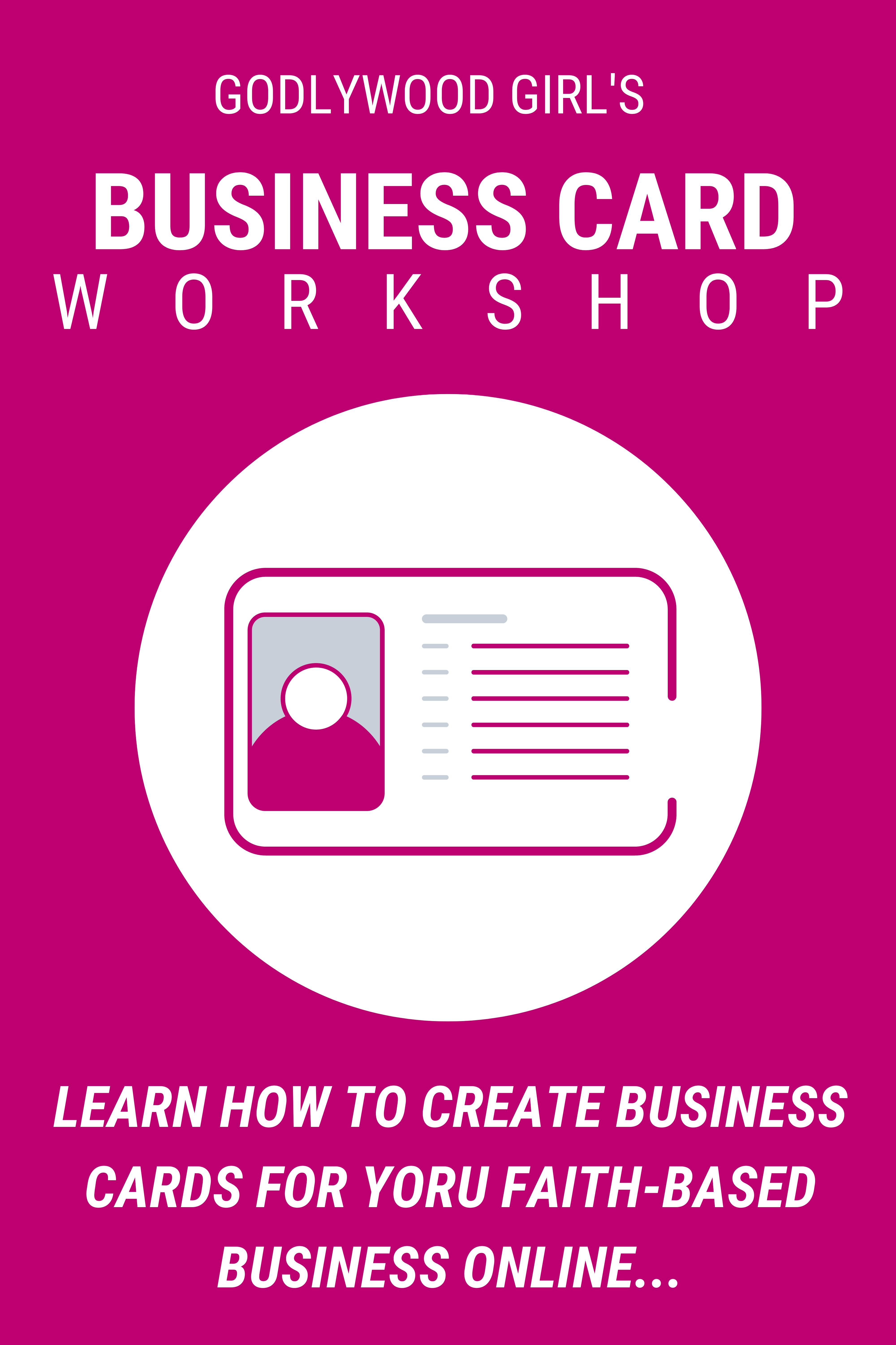 Business Card Workshop 1.0 - Godlywood Girl TV