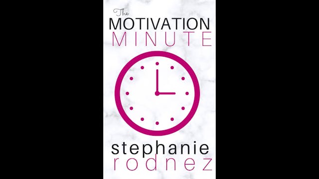 The Motivation Minute Ep.4 - Exercise...