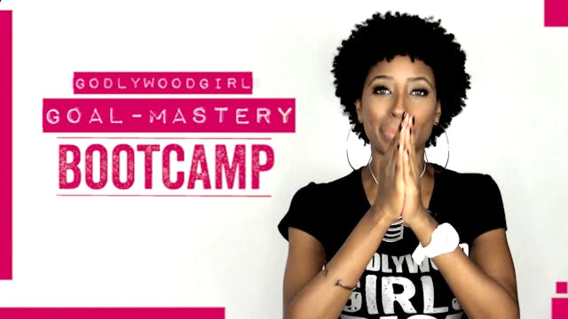 Goal Mastery Bootcamp Video 5 - Ident...