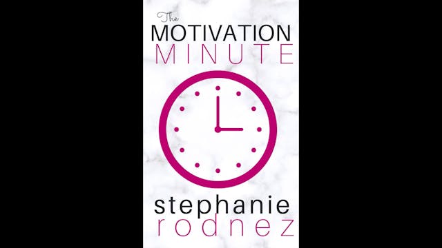 The Motivation Minute Ep.12 - Exercis...