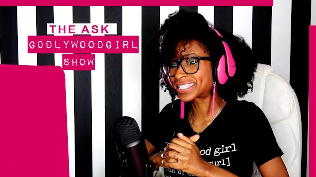 The Ask Godlywood Girl Show Season 2 ...
