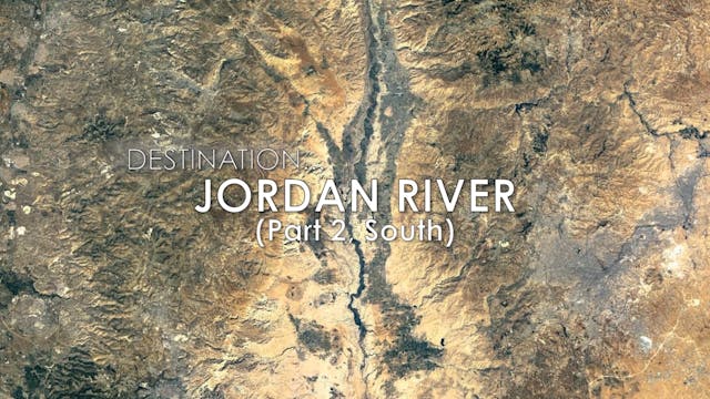 EP 19 Jordan River (Part 2)