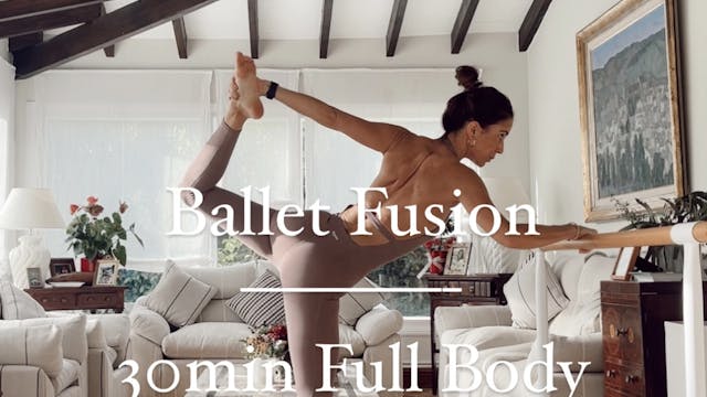 Ballet Fusion 1- Full Body focused on...