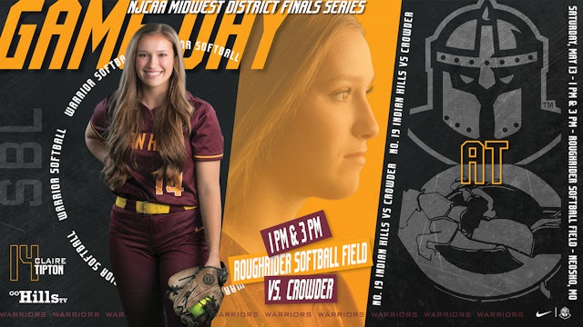 NJCAA Softball Midwest District Championship: Game 1: Indian Hills vs Crowder