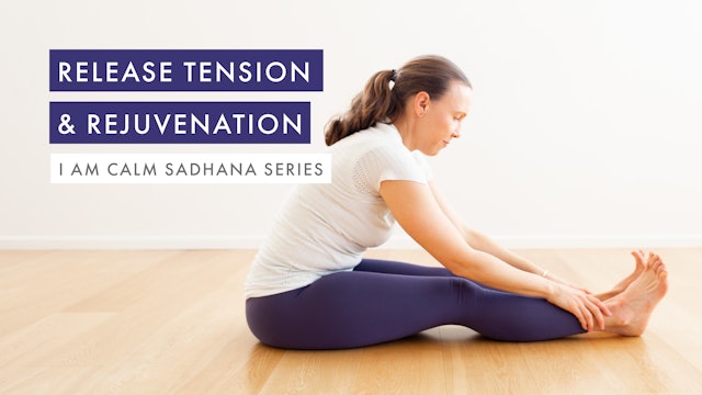 Release Tension & Rejuvenation