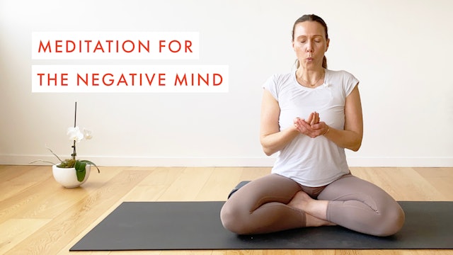 Meditation for the Negative Mind