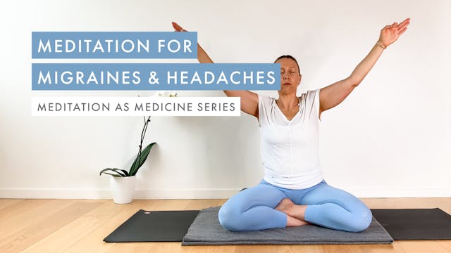 Meditation for Migraines & Headaches