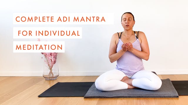 Complete Adi Mantra Meditation