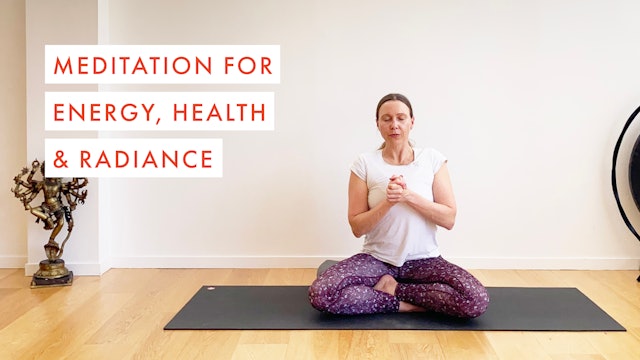 Meditation for Energy, Health & Radiance 