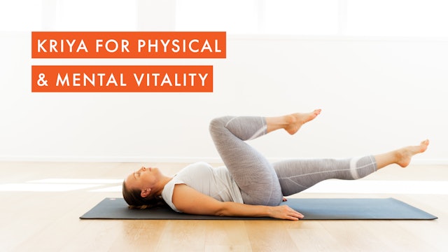 Kriya for Physical & Mental Vitality 
